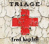 Fred Kaplan - TRIAGE