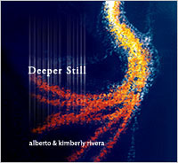 kimberly & alberto rivera - Deeper Still